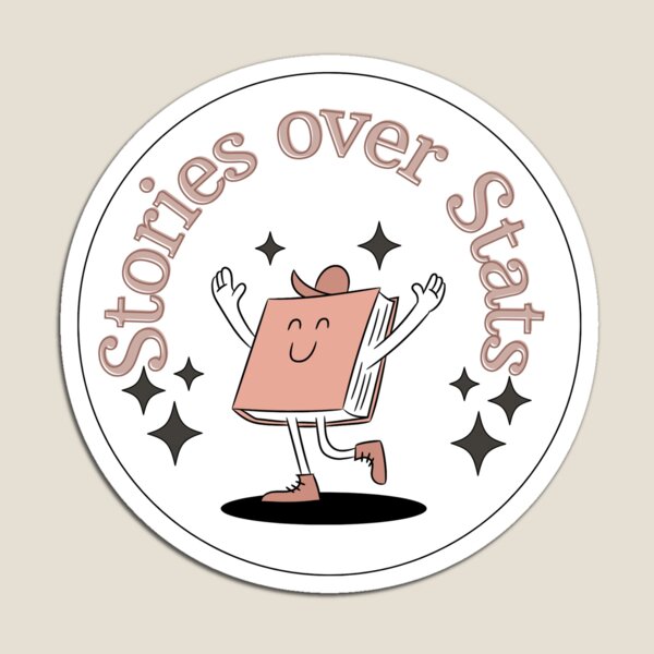 Item preview, Stories over Stats designed and sold by Whimsical Design Space.