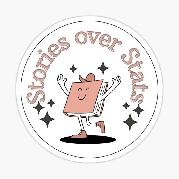 Item preview, Stories over Stats designed and sold by Whimsical Design Space.