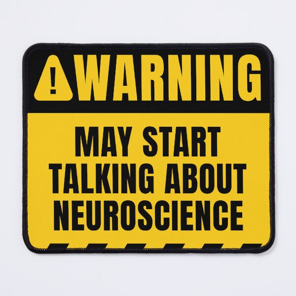 Item preview, May Start Talking About Neuroscience designed and sold by MaryAller.