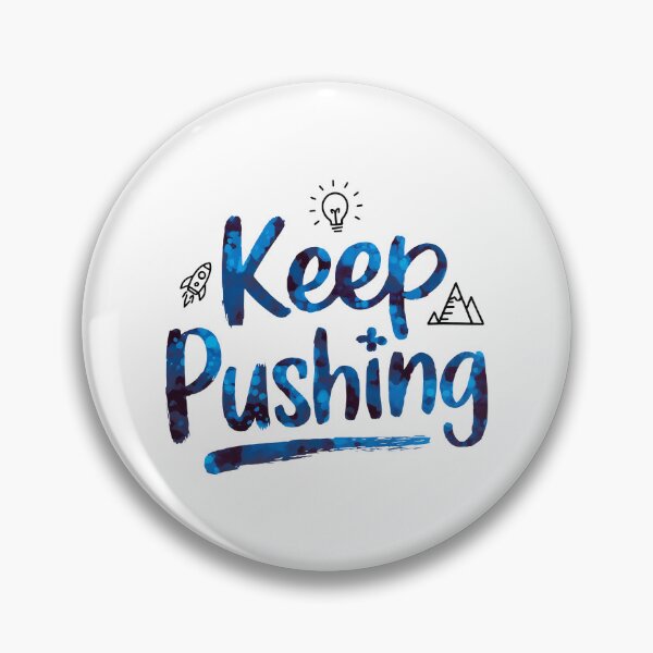 Item preview, Keep Pushing - Cute Watercolor Motivational Quotes designed and sold by RiceArtShop.