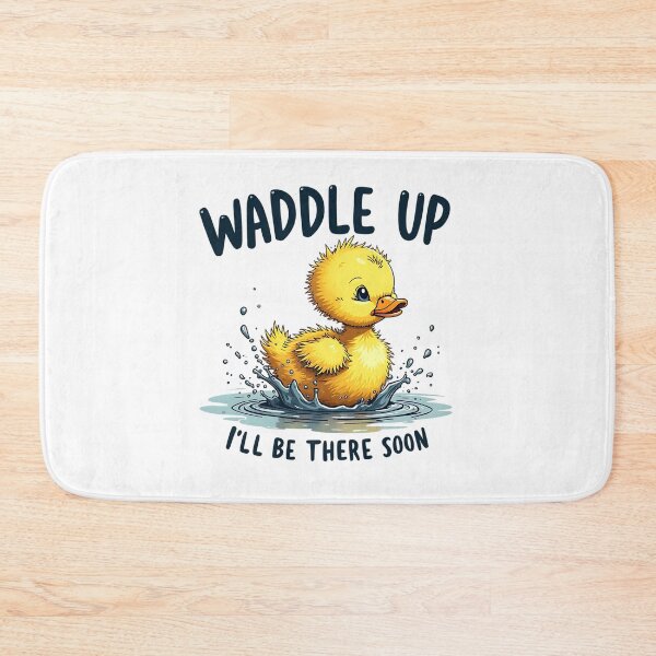 Item preview, Waddle Up – Cute Duckling Funny Saying designed and sold by Taans-Creation.