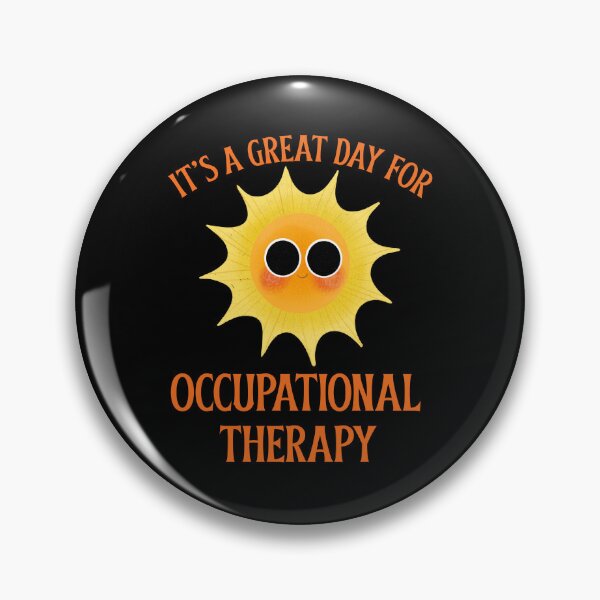 Item preview, It's a great day for Occupational Therapy designed and sold by 87-Aesthetics.