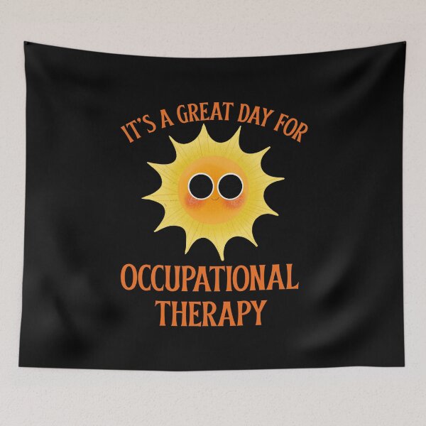 Item preview, It's a great day for Occupational Therapy designed and sold by 87-Aesthetics.