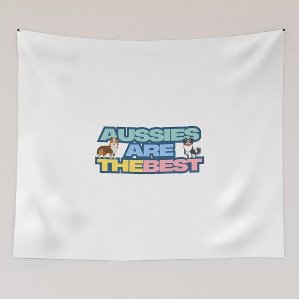 Item preview, Aussies Are The Best Australian Shepherd Dogs designed and sold by AussieMomma.