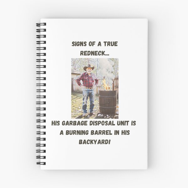 Item preview, Signs of a True Redneck: Burning Barrel! Black Text designed and sold by LaughGraphics - Fun Graphics, Serious Laughs!.