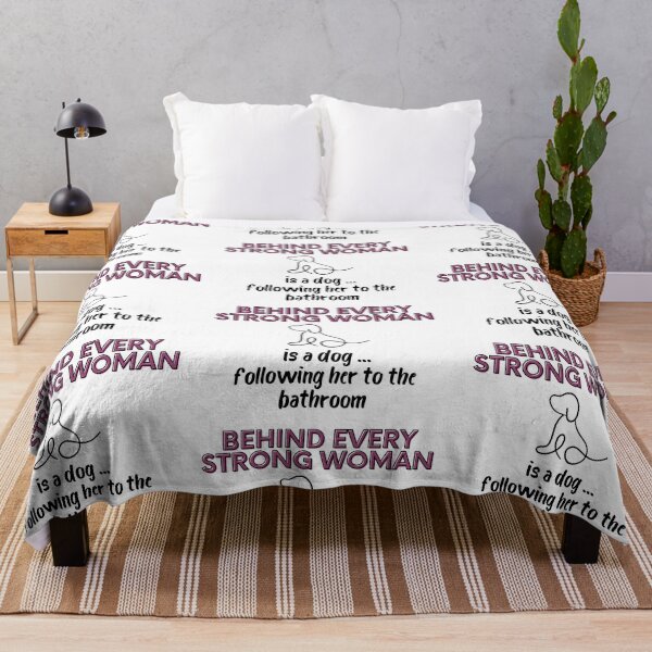 Item preview, Behind Every Strong Woman is A Dog Following Her to the Bathroom designed and sold by AussieMomma.