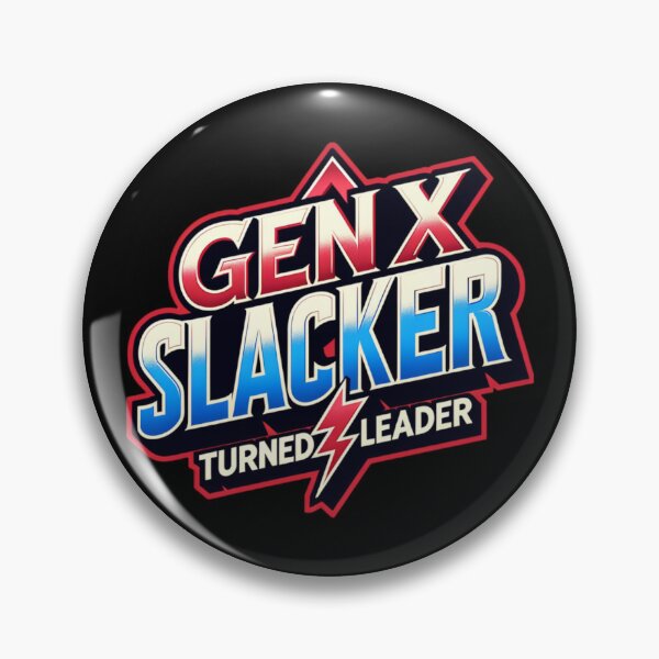 Item preview, Gen X Slacker Turned Leader designed and sold by sparsonboutique.