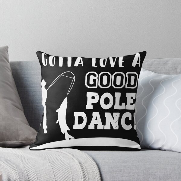 Item preview, Gotta Love A Good Pole Dance Shirt Fishing Fathers Day Gift T-Shirt designed and sold by StreetArtPro.