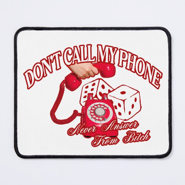 Item preview, DONT CALL MY PHONE designed and sold by BrewsterClub.