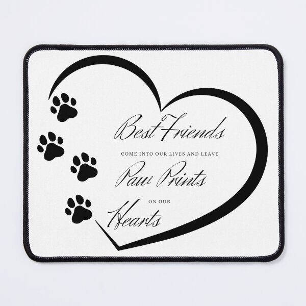 Item preview, Best Friends Come Into Our Lives and Leave Paw Prints on our Heart Dog designed and sold by AussieMomma.