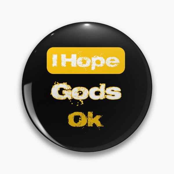 Item preview, I Hope God's Ok designed and sold by Roxburylane.