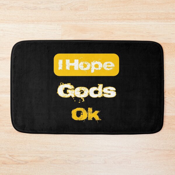 Item preview, I Hope God's Ok designed and sold by Roxburylane.
