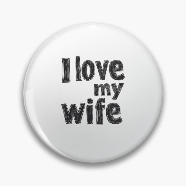 Item preview, I love my wife (v2) designed and sold by daughter1love.