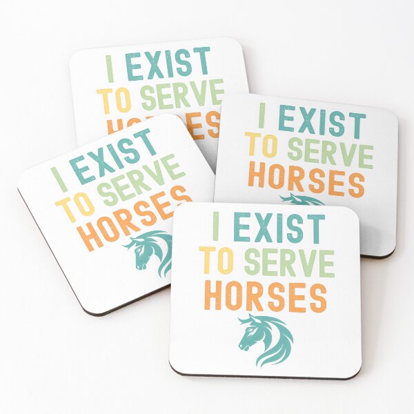 Item preview, I exist to serve horses designed and sold by KingExpressions.