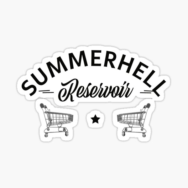 Item preview, Summer Hell Reservoir (Black text) designed and sold by Thin Linzy.