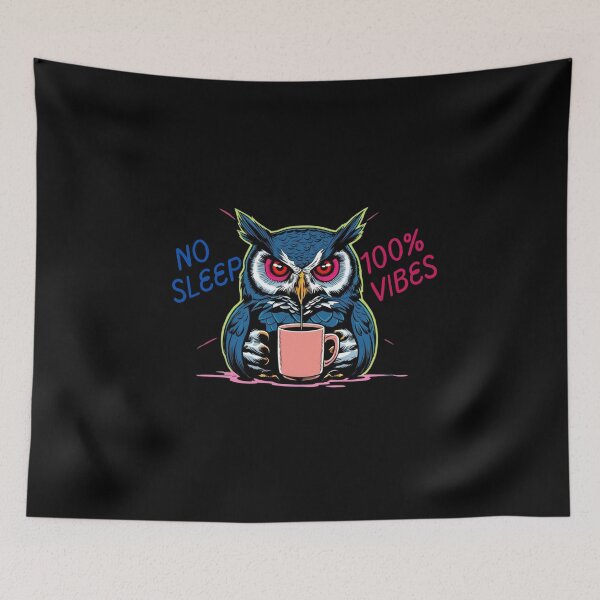 Item preview, No Sleep, 100% Vibes Owl designed and sold by LOLThreads.