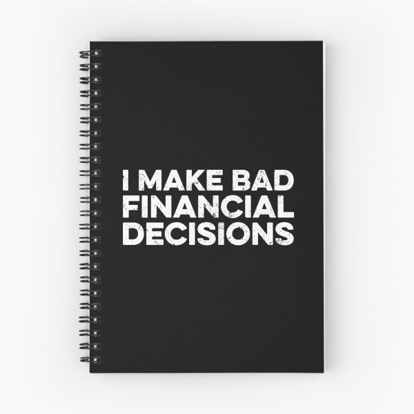 Item preview, I Make Bad Financial Decisions designed and sold by zeviwanty.