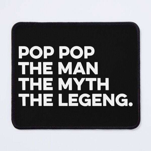 Artikelvorschau, Pop Pop, der Mann, der Mythos, die Legende. - lustiger Opa entworfen und verkauft von zeviwanty.