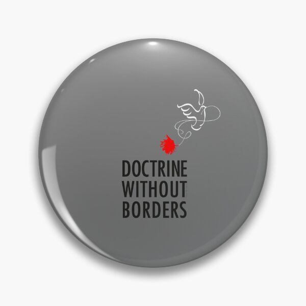 Item preview, Doctrine Without Borders designed and sold by Alex Preiss.