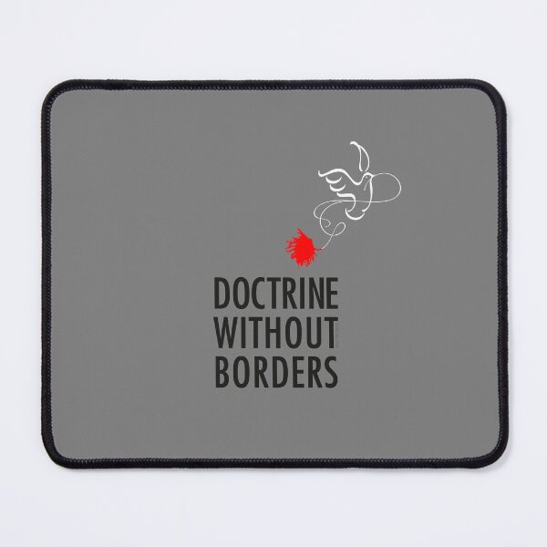 Item preview, Doctrine Without Borders designed and sold by Alex Preiss.