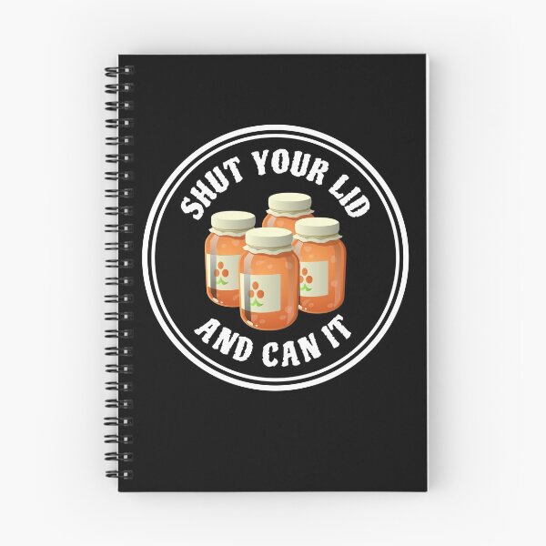 Item preview, Shut Your Lid and Can It Funny Canning Design designed and sold by SylviaSmiles.