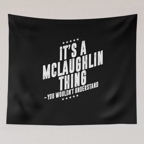 Item preview, It's a McLaughlin thing funny last name family reunion personalized gift designed and sold by 9X FR.