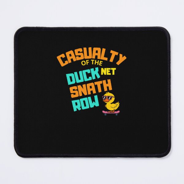 Item preview, Casualty of the Duck Net Snatch Row! designed and sold by ConradoBullhead.