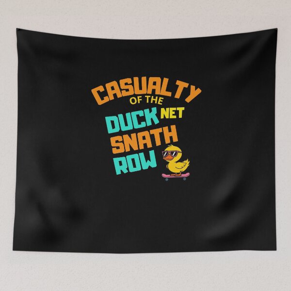 Item preview, Casualty of the Duck Net Snatch Row! designed and sold by ConradoBullhead.