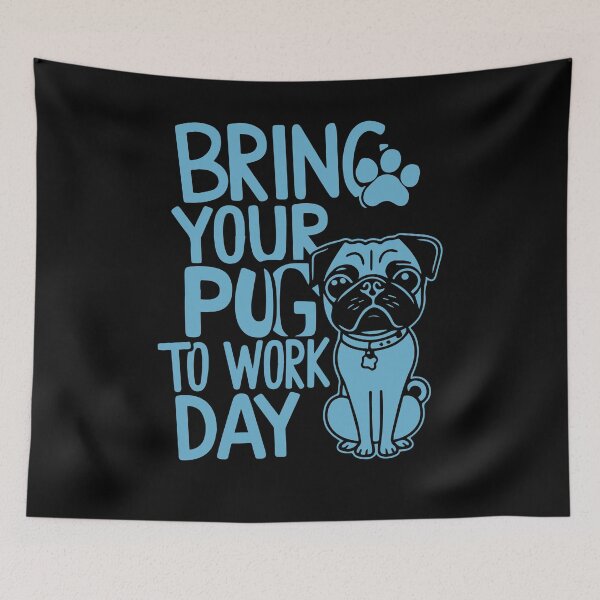 Item preview, Funny Pug - Bring Your Pug To Work Day designed and sold by philippo artworks.