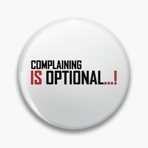 Item preview, complaining is optional designed and sold by Positive Mindzet!.