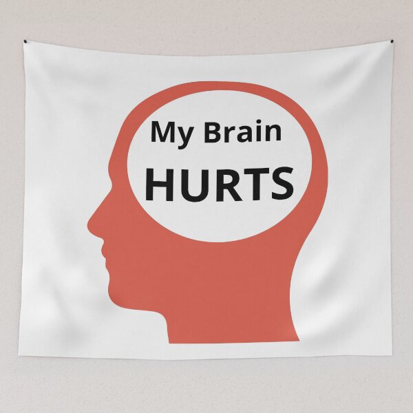 Item preview, My Brain Hurts designed and sold by armzysgm.
