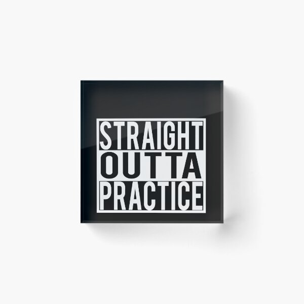Item preview, Straight Outta Practice Funny Sports Football Music Band Orchestra designed and sold by spitzys.
