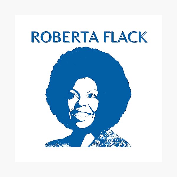 Item preview, Roberta flack designed and sold by PoppyChip.