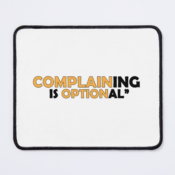 Item preview, complaining is optional designed and sold by Positive Mindzet!.