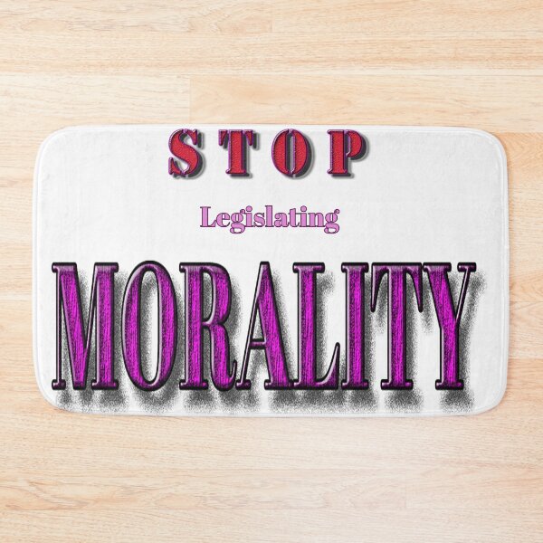 Item preview, Stop legislating MORALITY designed and sold by Huskyyy Designs.