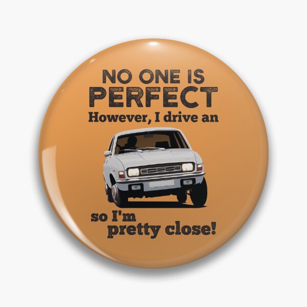 Item preview, No one is perfect. However, I drive an Austin Allegro so I'm pretty close! designed and sold by knappidesign.