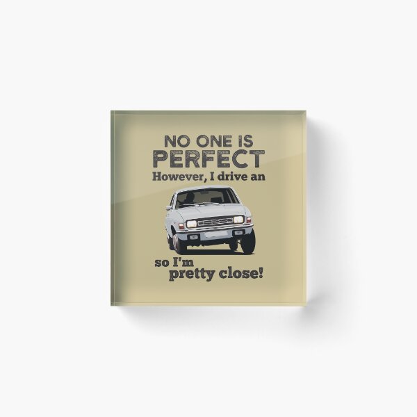 Item preview, No one is perfect. However, I drive an Austin Allegro so I'm pretty close! designed and sold by knappidesign.