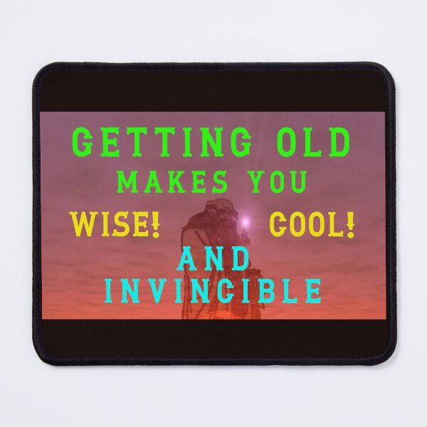 Item preview, Getting Old Makes You COOL designed and sold by alien almanac.