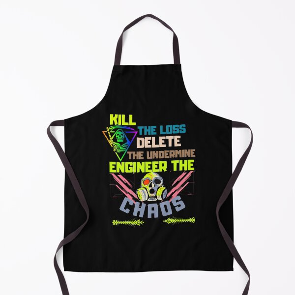 Item preview, Kill the Loss, Delete the Undermine, Engineer the Chaos! designed and sold by ConradoBullhead.