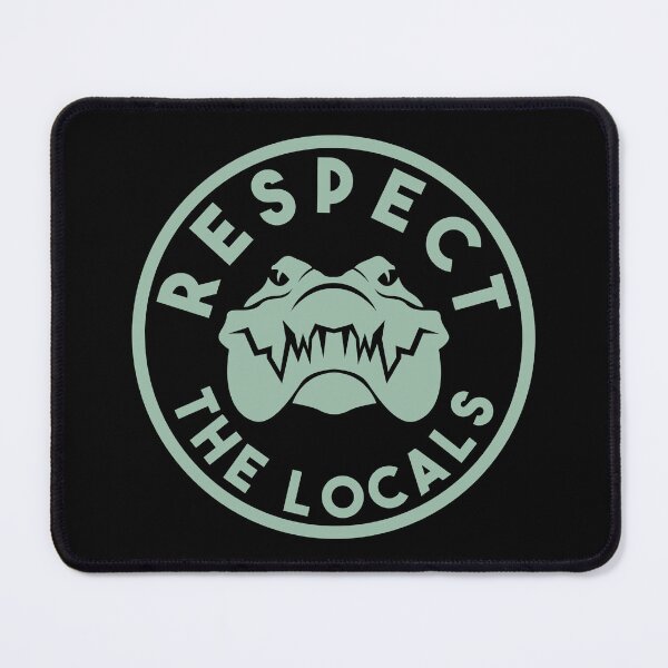 Item preview, Respect the Locals - Alligator designed and sold by Sketch-Shack.