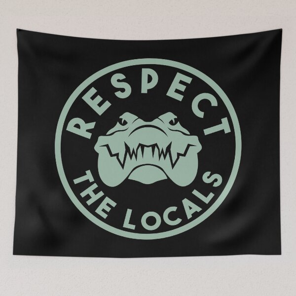 Item preview, Respect the Locals - Alligator designed and sold by Sketch-Shack.