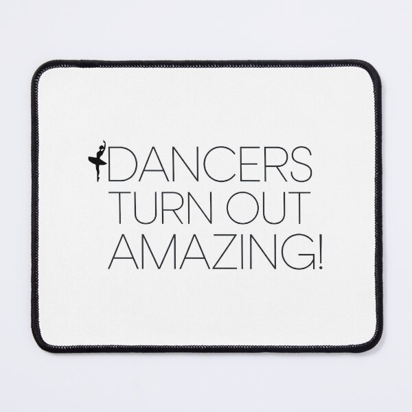 Item preview, Dancers Turn Out Amazing! designed and sold by MagicWander.