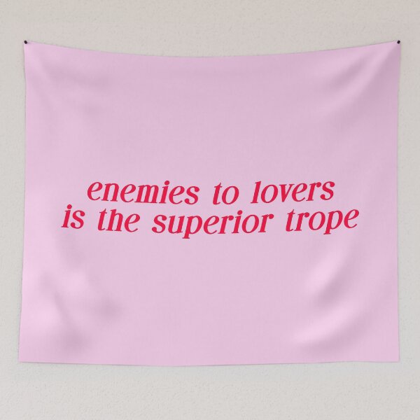 Item preview, Enemies to lovers is the superior trope. Red bookish quote. designed and sold by CoCoArt-Ua.