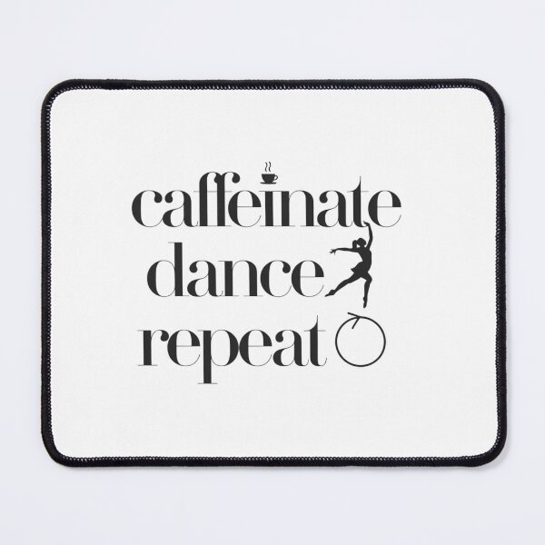 Item preview, Caffeinate. Dance. Repeat. designed and sold by MagicWander.