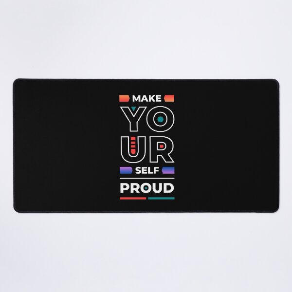 Item preview, Make Yourself Proud - Motivational Quote Design for Self-Empowerment designed and sold by danfreeze.