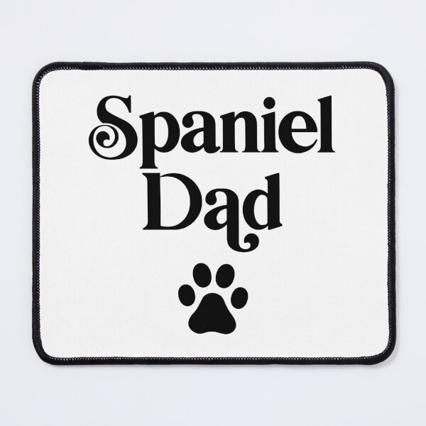 Item preview, Spaniel Dad designed and sold by PaulSDesign.