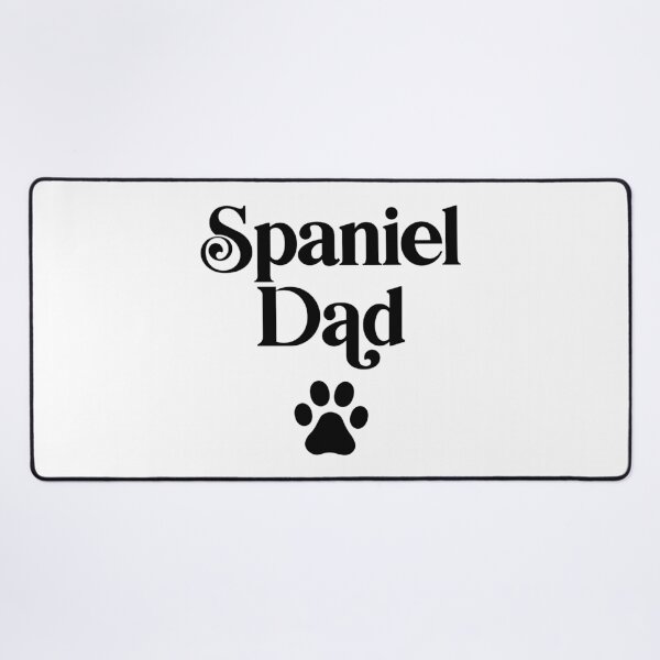 Item preview, Spaniel Dad designed and sold by PaulSDesign.