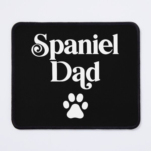 Item preview, Spaniel Dad designed and sold by PaulSDesign.