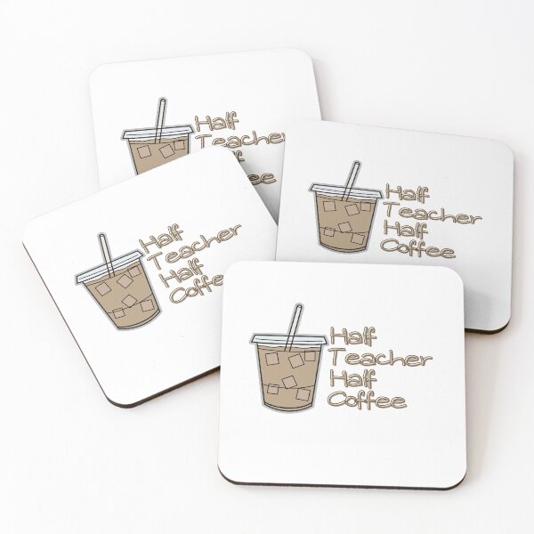 Item preview, Half Teacher Half Coffee Teacher Coffee Vibes designed and sold by droolingdreams.