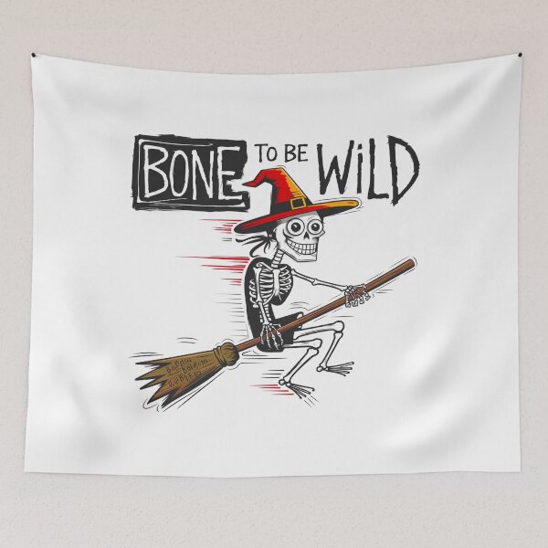 Item preview, Born to be wild, Bone, Skeleton, witch, funnyfits70, Humor, Funny, retro, vintage, funny quotes, animal humor, designed and sold by FunnyFits70.